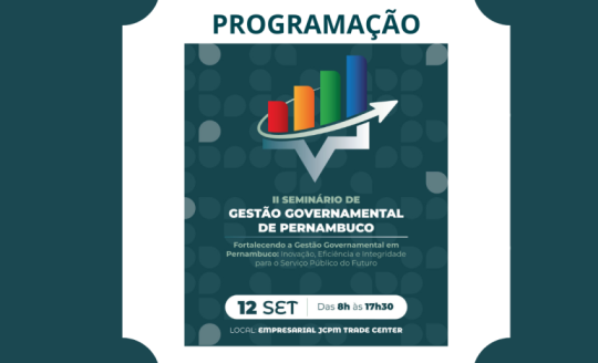 Programação do II Seminário de Gestão Governamental de Pernambuco