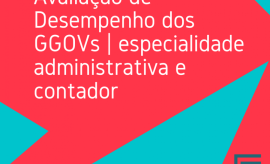 Começou a Avaliação de Desempenho dos Gestores Governamentais