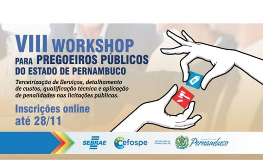 Secretaria Executiva de Compras e Licitações convida para o VIII Workshop de Pregoeiros Públicos, que debaterá temas ligados às licitações